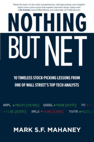 Cover image for 9781264274963 - Nothing But Net: 10 Timeless Stock-Picking Lessons from One of Wall Street’s Top Tech Analysts