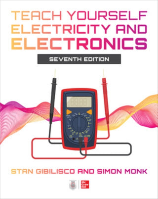 Cover image for 9781264441389 - Teach Yourself Electricity and Electronics, Seventh Edition