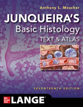 Cover image for 9781264930395 - Junqueira's Basic Histology: Text and Atlas, Seventeenth Edition