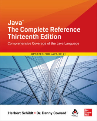 Cover image for 9781265058432 - Java: The Complete Reference, Thirteenth Edition