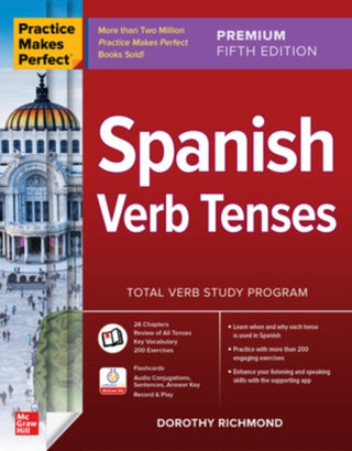 Cover image for 9781265097943 - Practice Makes Perfect: Spanish Verb Tenses, Premium Fifth Edition