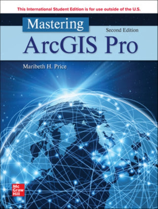 Cover image for 9781265127718 - Mastering ArcGIS Pro ISE