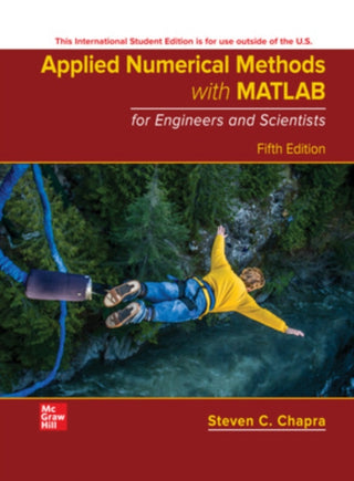 Cover image for 9781265148225 - Applied Numerical Methods with MATLAB for Engineers and Scientists ISE