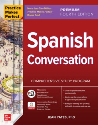 Cover image for 9781266009037 - Practice Makes Perfect: Spanish Conversation, Premium Fourth Edition