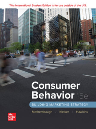 Cover image for 9781266114762 - Consumer Behavior: Building Marketing Strategy ISE