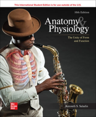 Cover image for 9781266145315 - Anatomy & Physiology: The Unity of Form and Function ISE
