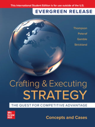 Cover image for 9781266849466 - Crafting & Executing Strategy: The Quest for Competitive Advantage: Concepts and Cases: 2024 Release ISE
