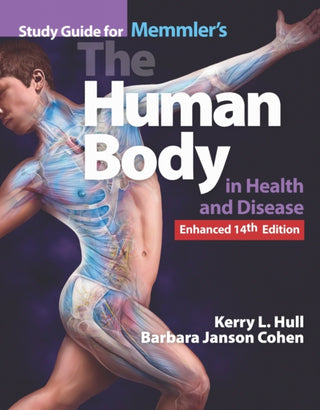 Cover image for 9781284268263 - Study Guide for Memmler's the Human Body in Health and Disease, Enhanced Edition