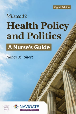Cover image for 9781284304954 - Milstead's Health Policy and Politics: a Nurse's Guide