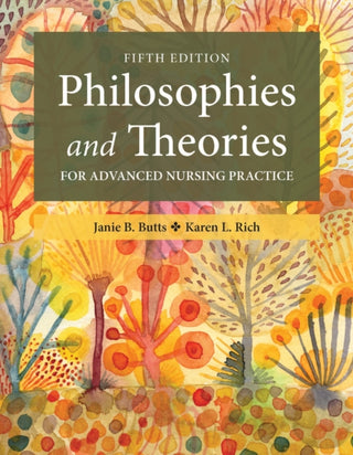 Cover image for 9781284312447 - Philosophies and Theories for Advanced Nursing Practice