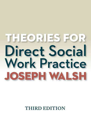 Cover image for 9781285750248 - Theories for Direct Social Work Practice (Book Only)