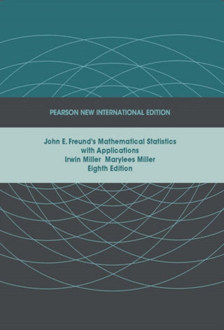 Cover image for 9781292025001 - John E. Freund's Mathematical Statistics with Applications