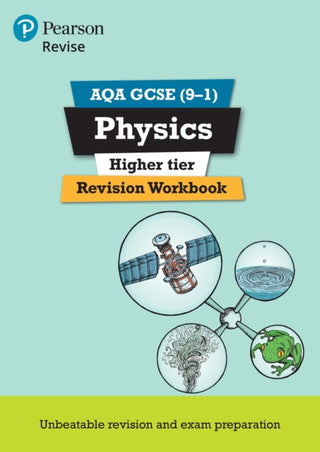 Cover image for 9781292131504 - Pearson REVISE AQA GCSE Physics (Higher) Revision Workbook - for 2026, 2027 exams