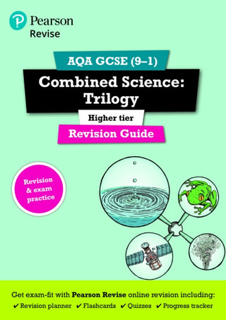 Cover image for 9781292131627 - Pearson REVISE AQA GCSE Combined Science (Higher) Trilogy Revision Guide incl. online revision and quizzes - for 2026, 2027 exams