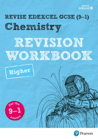 Cover image for 9781292131948 - Pearson REVISE Edexcel GCSE Chemistry Higher Revision Workbook: For 2025 and 2026 assessments and exams