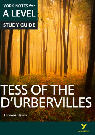 Cover image for 9781292138176 - Tess of the D'Urbervilles: York Notes A-level English Literature Study Guide - for 2026, 2027 exams