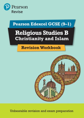 Cover image for 9781292148816 - Pearson REVISE Edexcel GCSE Religious Studies B, Christianity and Islam Revision Workbook - for 2026, 2027 exams