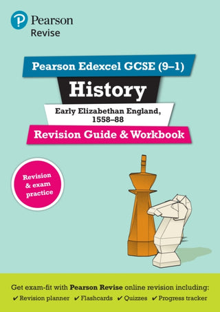 Cover image for 9781292169712 - Pearson REVISE Edexcel GCSE History Early Elizabethan England Revision Guide and Workbook incl. online revision and quizzes - for 2026, 2027 exams