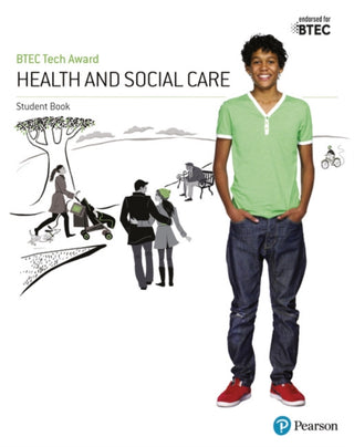 Cover image for 9781292200927 - BTEC Tech Award Health and Social Care Student Book