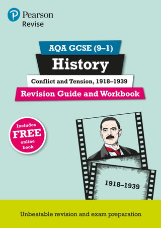 Cover image for 9781292204772 - Pearson REVISE AQA GCSE History Conflict and tension, 1918-1939 Revision Guide and Workbook incl. online revision and quizzes - for 2026, 2027 exams