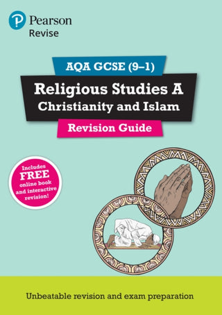 Cover image for 9781292208862 - Pearson REVISE AQA GCSE Religious Studies Christianity and Islam Revision Guide: incl. online revision - for 2025 and 2026 exams