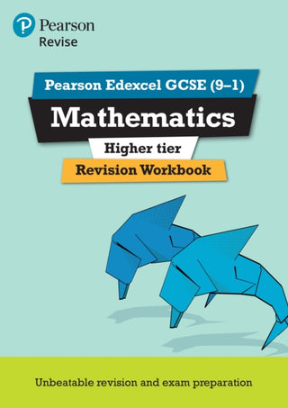 Cover image for 9781292210889 - Pearson REVISE Edexcel GCSE Maths (Higher) Revision Workbook - for 2026, 2027 exams