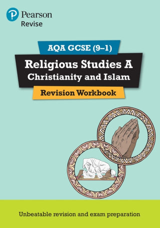 Cover image for 9781292211015 - Pearson REVISE AQA GCSE Religious Studies A Christianity and Islam Revision Workbook - for 2025, 2026 exams