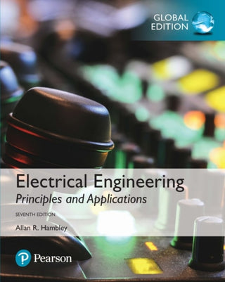 Cover image for 9781292223124 - Electrical Engineering: Principles & Applications, Global Edition