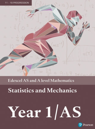 Cover image for 9781292232539 - Pearson Edexcel AS and A level Mathematics Statistics & Mechanics Year 1/AS Textbook + e-book