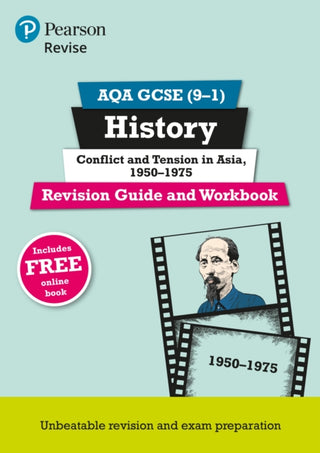 Cover image for 9781292242972 - Pearson REVISE AQA GCSE History Conflict and tension in Asia, 1950-1975 Revision Guide and Workbook incl. online revision and quizzes - for 2025 and 2026 exams