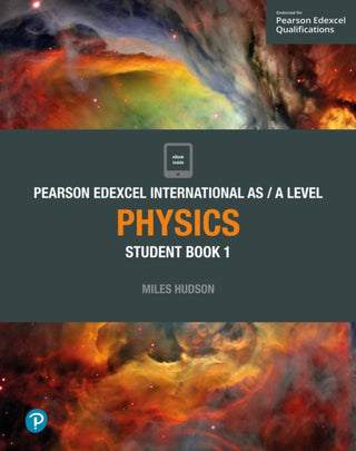 Cover image for 9781292244877 - Pearson Edexcel International AS Level Physics Student Book