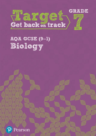 Cover image for 9781292245768 - Target Grade 7 AQA GCSE (9-1) Biology Intervention Workbook