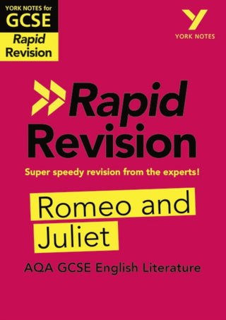 Cover image for 9781292270906 - York Notes RAPID AQA GCSE (Revision Guide) Romeo and Juliet - for 2026, 2027 exams