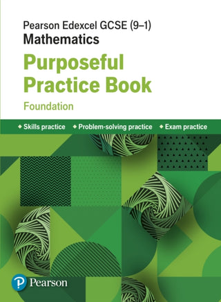 Cover image for 9781292273716 - Pearson Edexcel GCSE (9-1) Mathematics: Purposeful Practice Book - Foundation