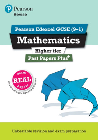 Cover image for 9781292274645 - Pearson REVISE Edexcel GCSE Maths (Higher) Past Papers Plus - for 2026, 2027 exams