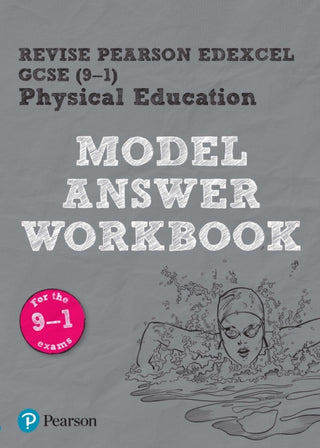 Cover image for 9781292296685 - Pearson REVISE Edexcel GCSE PE Model Answer Workbook - for 2026, 2027 exams