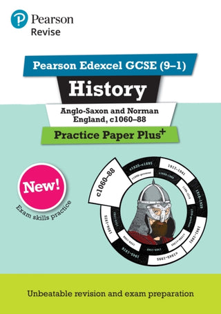 Cover image for 9781292310152 - Pearson REVISE Edexcel GCSE History Anglo-Saxon and Norman England, c1060-88 Practice Paper Plus incl. online revision - for 2026, 2027 exams
