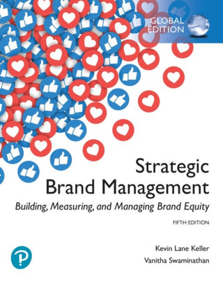 Cover image for 9781292314969 - Strategic Brand Management: Building, Measuring, and Managing Brand Equity, Global Edition