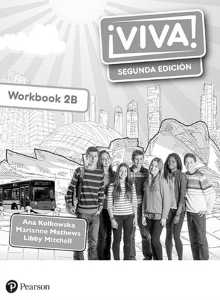 Cover image for 9781292316932 - Viva! 2 Segunda Edicion Workbook B (Pack of 8)