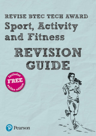 Cover image for 9781292327860 - Pearson REVISE BTEC Tech Award Sport, Activity and Fitness Revision Guide inc online edition - pre-2022 edition
