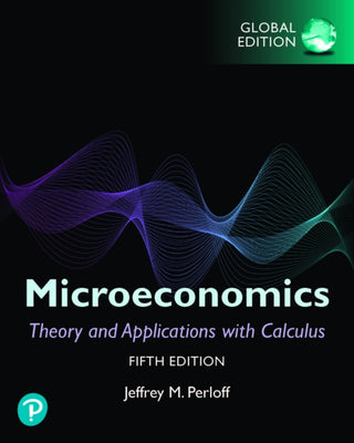Cover image for 9781292359120 - Microeconomics: Theory and Applications with Calculus, Global Edition