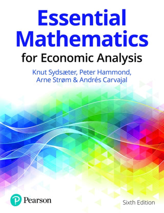 Cover image for 9781292359281 - Essential Mathematics for Economic Analysis