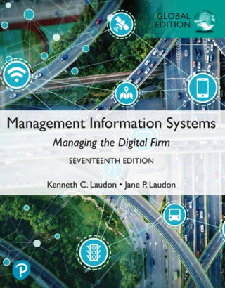 Cover image for 9781292403281 - Management Information Systems: Managing the Digital Firm, Global Edition