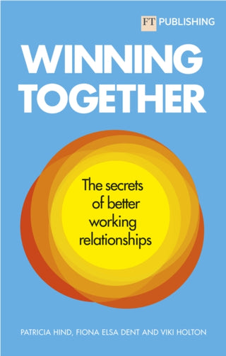 Supplemental image for 9781292421223 - Winning Together: The secrets of better working relationships