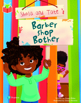 Cover image for 9781292428338 - Bug Club Independent Phase 5 Unit 16: Shola and Tate: Barber Shop Bother