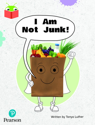 Supplemental image for 9781292428505 - Bug Club Independent Phase 3 Unit 6: I Am Not Junk!