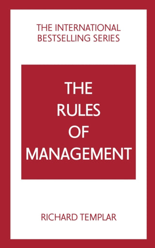 Cover image for 9781292435763 - The Rules of Management: A definitive code for managerial success