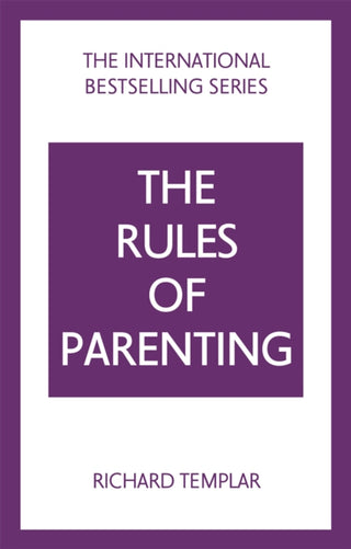 Cover image for 9781292435770 - The Rules of Parenting: A Personal Code for Bringing Up Happy, Confident Children