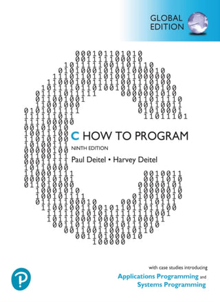 Cover image for 9781292437071 - C How to Program: With Case Studies introducing Applications Programming and Systems Programming, Global Edition
