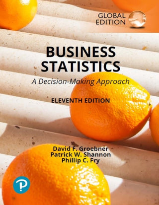 Cover image for 9781292446288 - Business Statistics: A Decision Making Approach, Global Edition